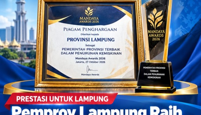 Pemprov Lampung Raih Mandaya Awards 2026, Diapresiasi sebagai Provinsi Terbaik dalam Penurunan Kemiskinan
